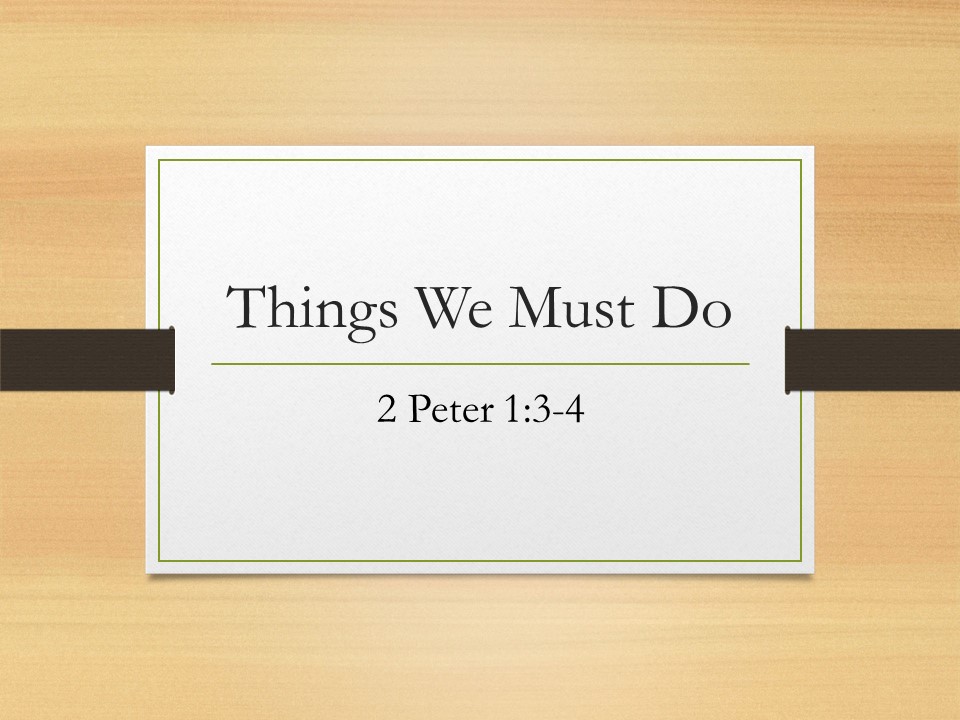 Things We Must Do – Preparing in Life