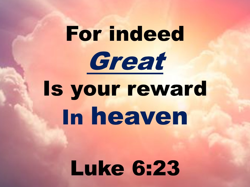 Great Is Your Reward In Heaven