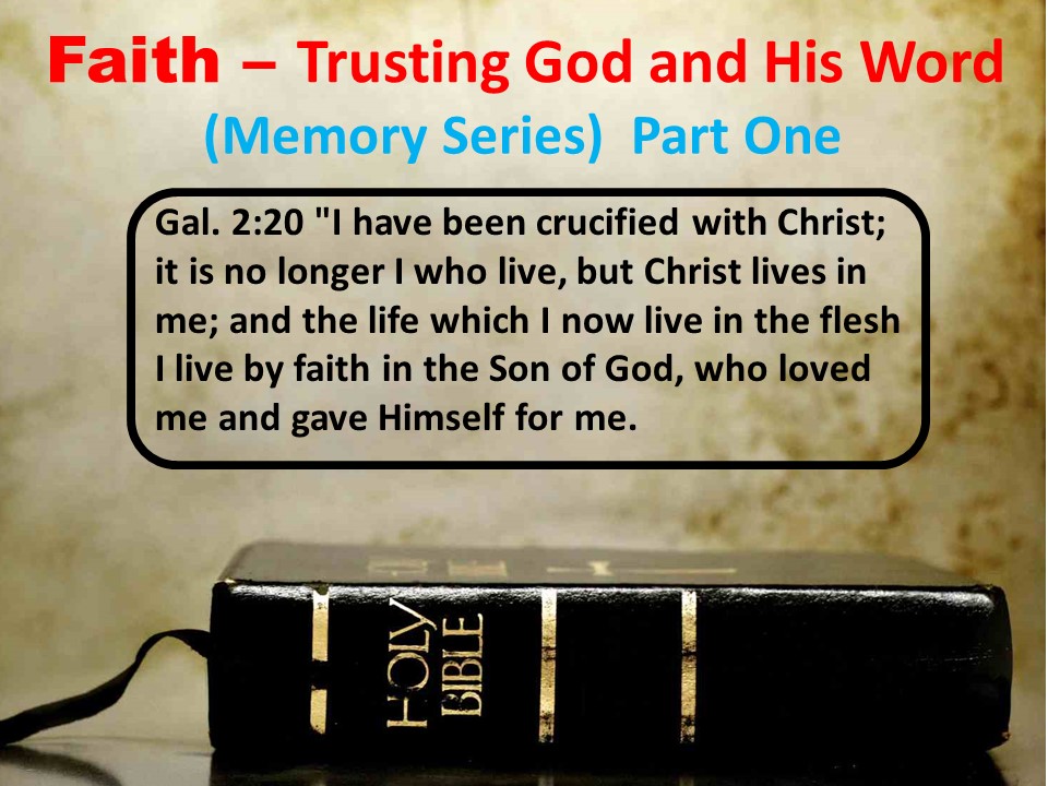 Faith – Trusting God And His Word – Part One