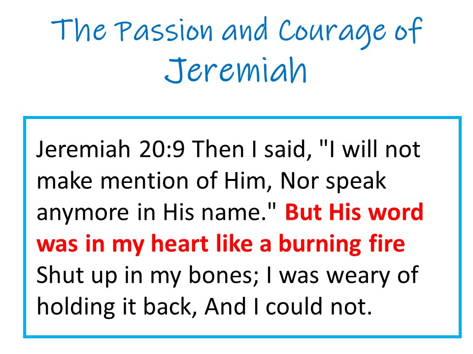 The Passion And Courage Of Jeremiah