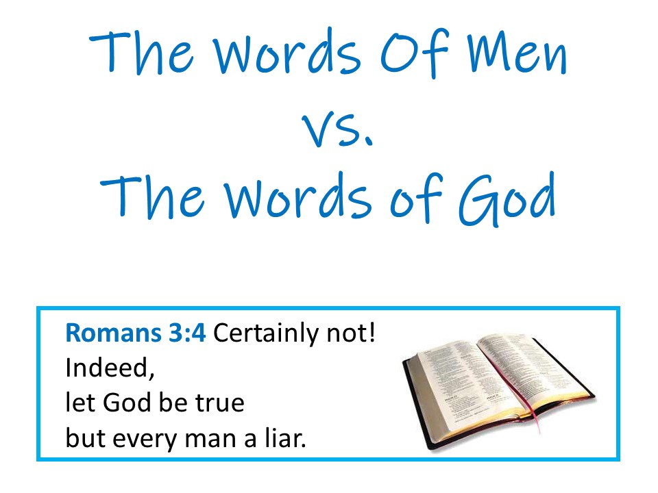 Words of Men vs. Words of God