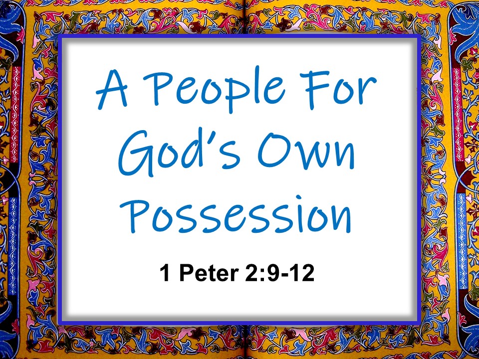 A People For God’s Own Possession
