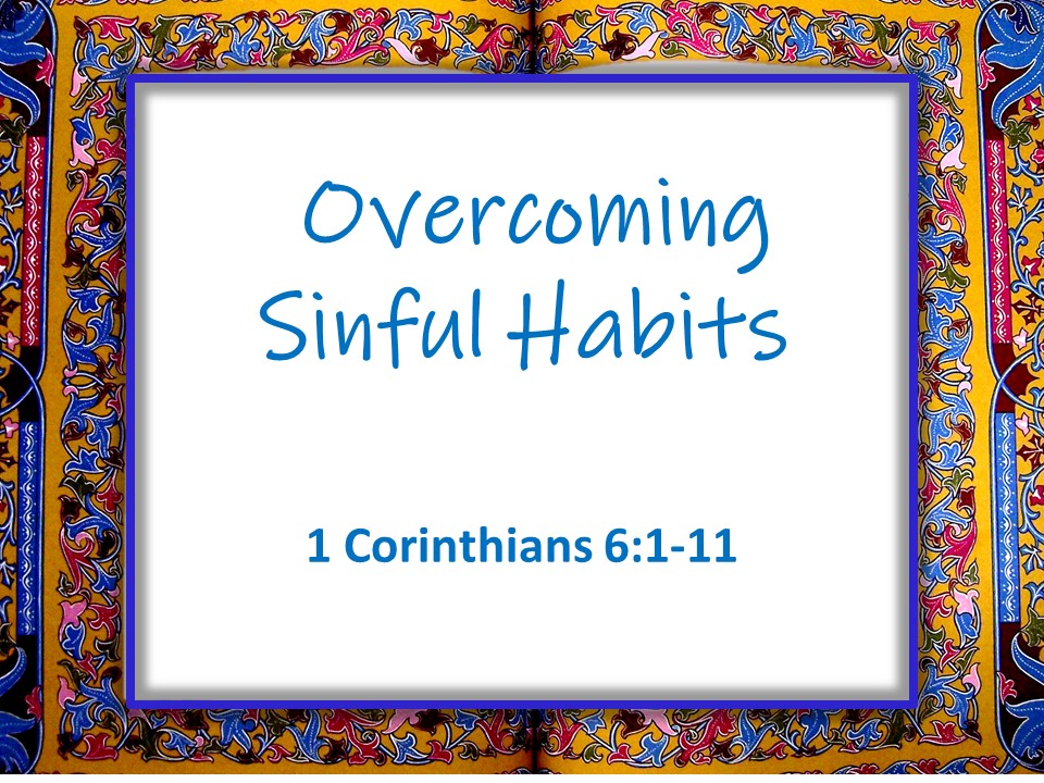 Overcoming Sinful Habits