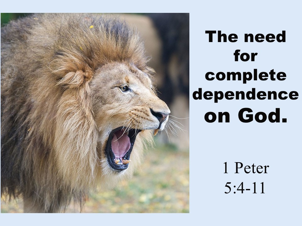 The Need For Complete Dependence On God