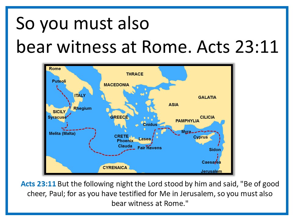 So You Must Also Bear Witness At Rome