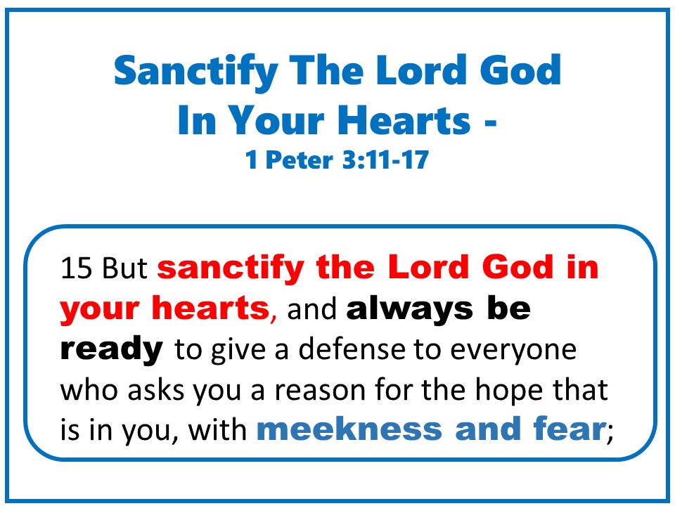 Sanctify The Lord God In Your Heart