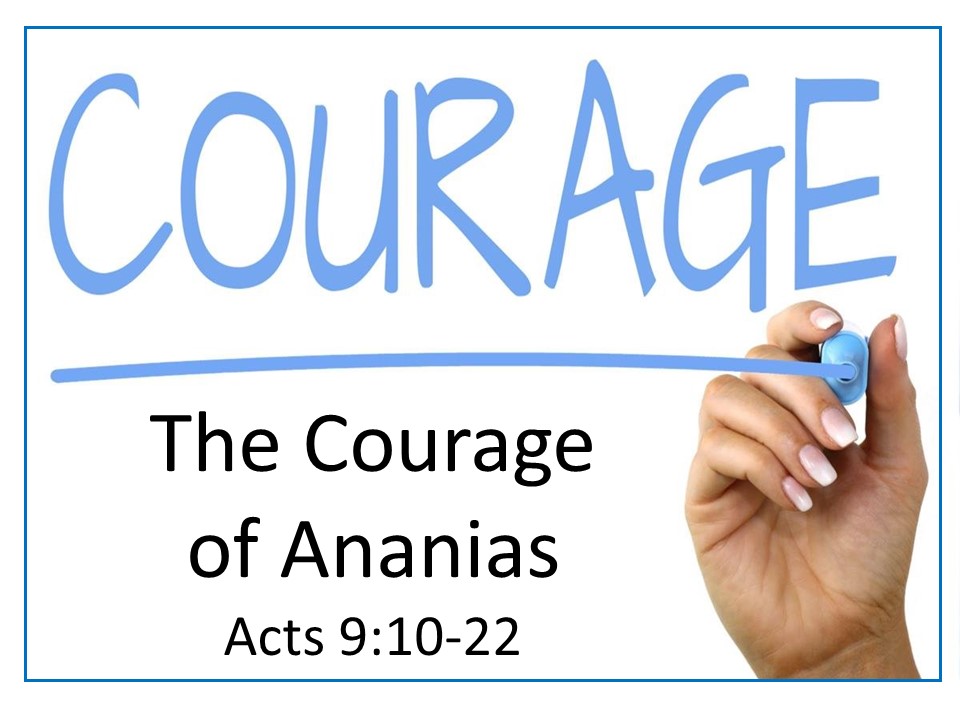 The Courage Of Ananias