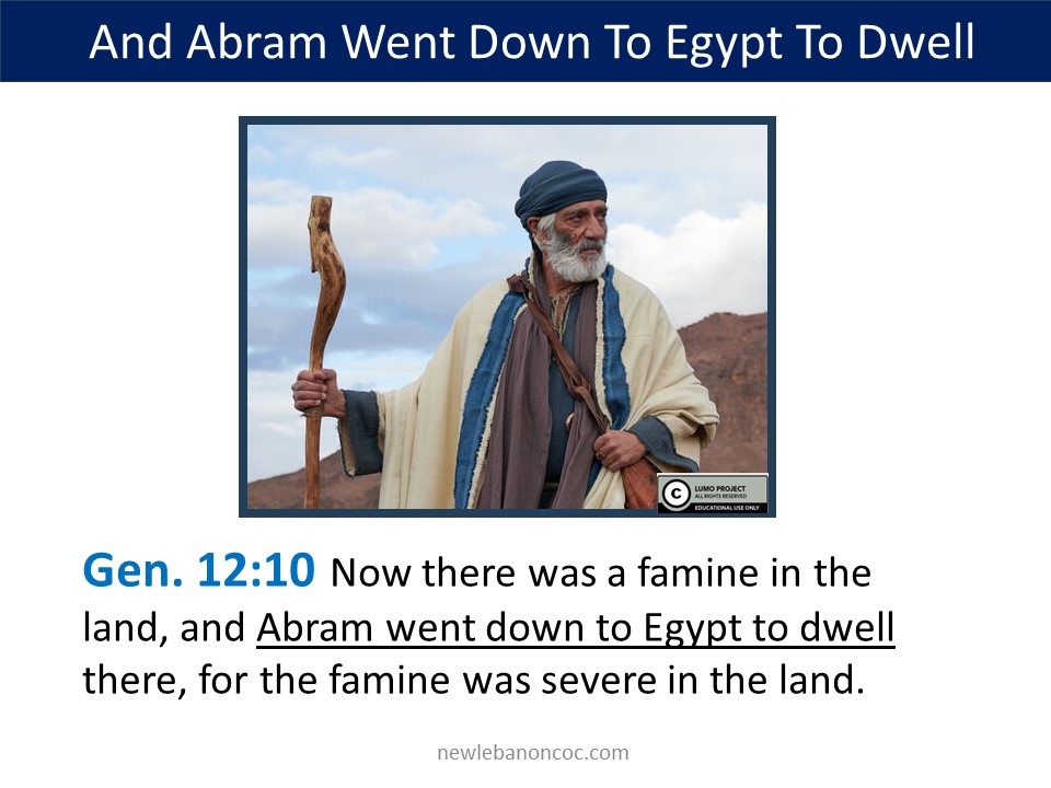 And Abram went Down To Egypt