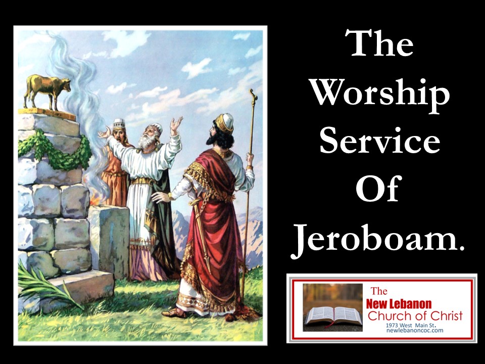 The Worship Service Of Jeroboam