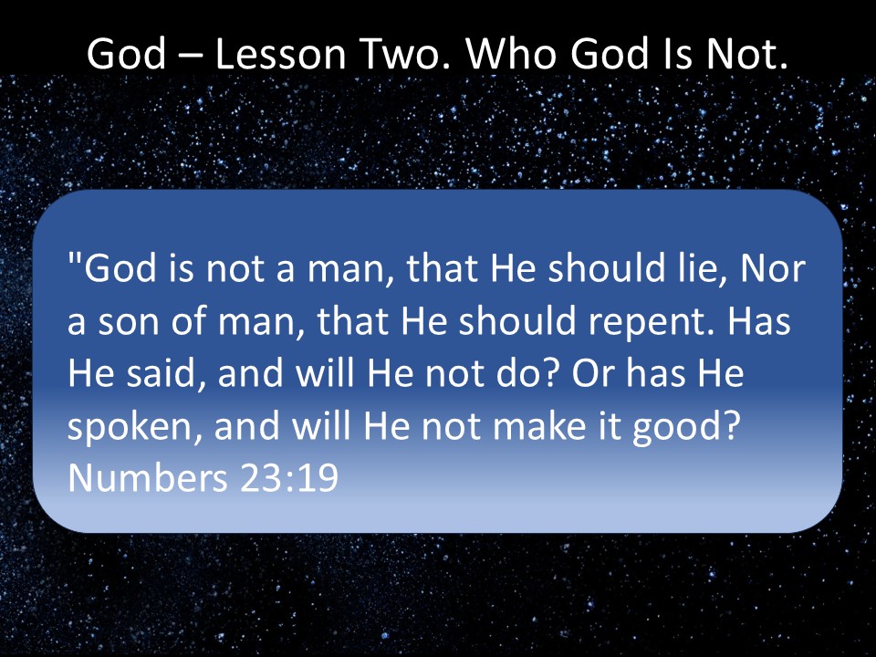 God – Lesson Two. Who God Is Not