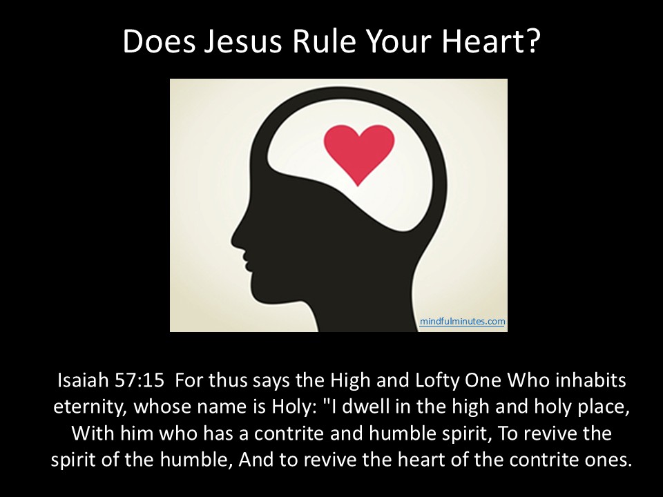 Does Jesus Rule Your Heart?
