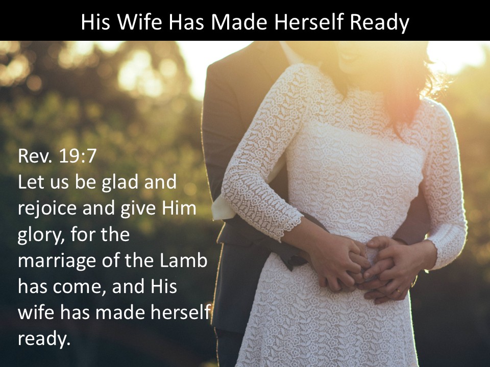 His Wife Has Made Herself Ready