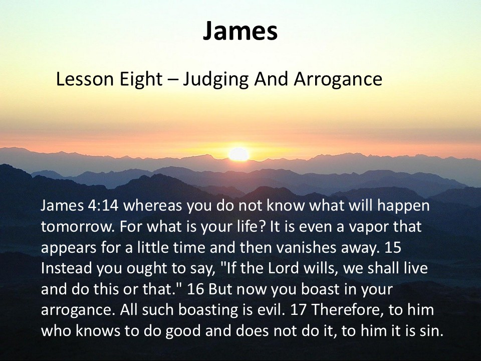 James Lesson Eight – Judging and Arrogance