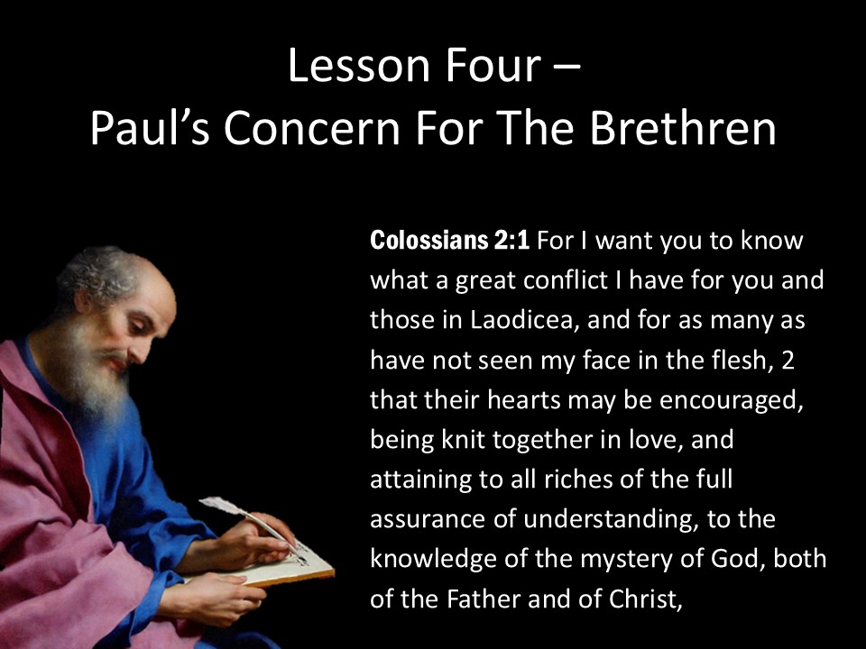 Colossians Lesson 4 – Paul’s Concern For The Brethren